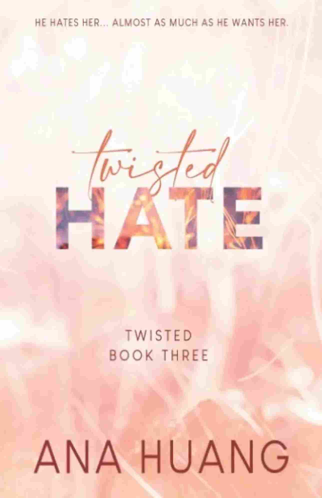 Twisted Hate (Paperback) by Ana Huang – Enemies to Lovers Romance, Book 3 in the Twisted Series