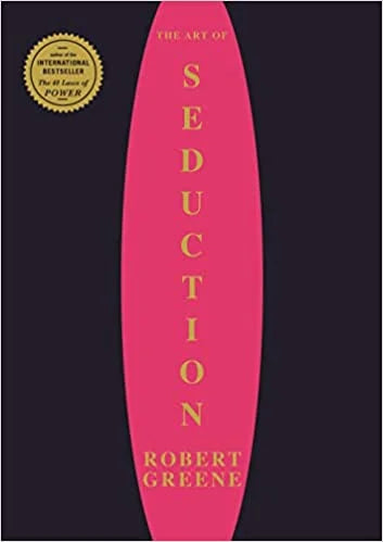 The Art of Seduction (Paperback) by Robert Greene – Explore the Psychology of Attraction and Influence