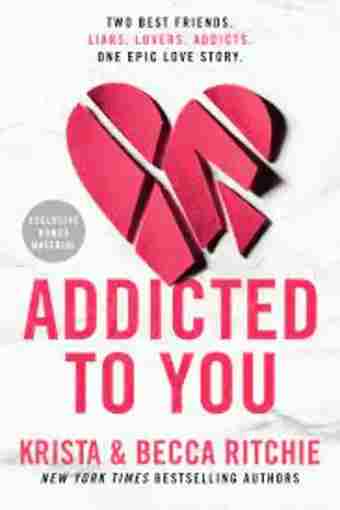 "Addicted to You: Vol. 1 (Paperback) – A New Adult Romance by Krista Ritchie"