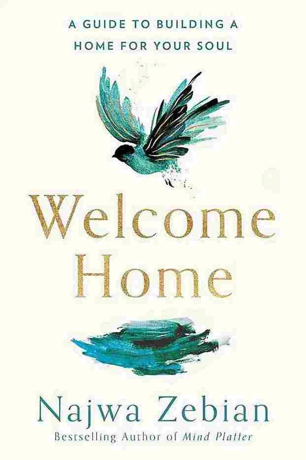 Welcome Home (Paperback) by Najwa Zebian – A Guide to Healing & Self-Discovery