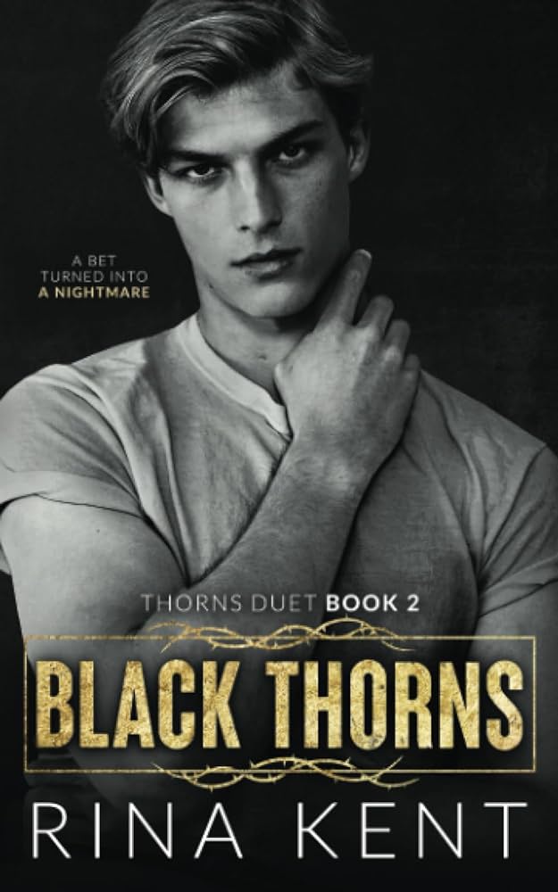 Black Thorns (Thorns Duet Book 1) - Dark Romance Novel (Paperback)