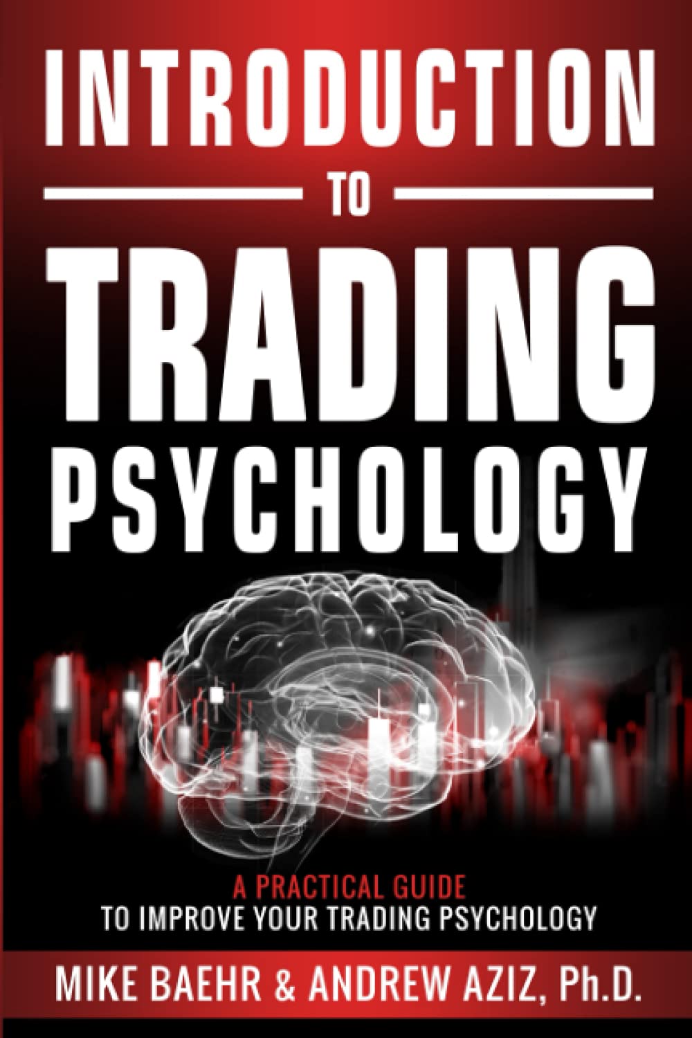 Introduction To Trading Psychology By Michael Baehr, Andrew Aziz - Paperback unavailable