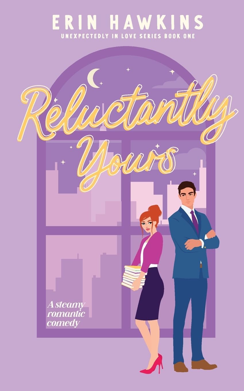 Reluctantly Yours (Romantic Comedy, Paperback) unavailable