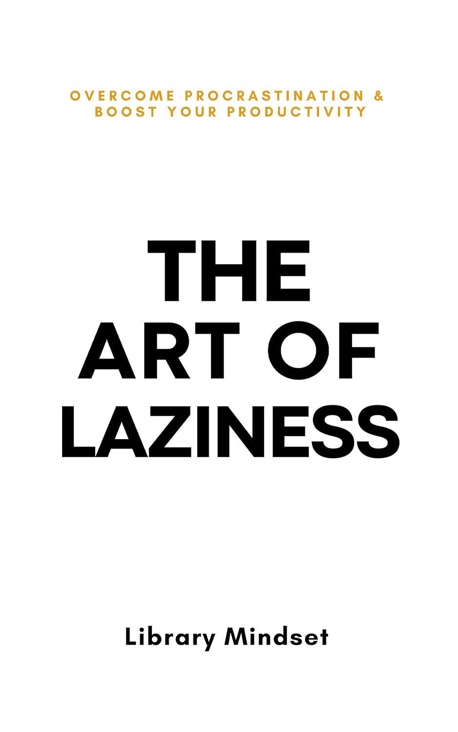 The art of being alone+ the art of laziness +The Art of Not Overthinking 3 COMBO