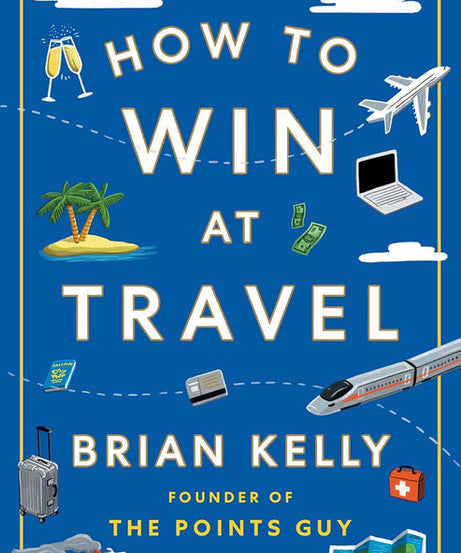 How to Win at Travel - paperback