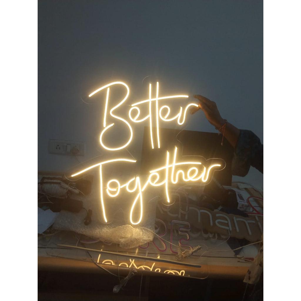 Bettertogether | Neon Led Sign | White | Multiple Sizes
