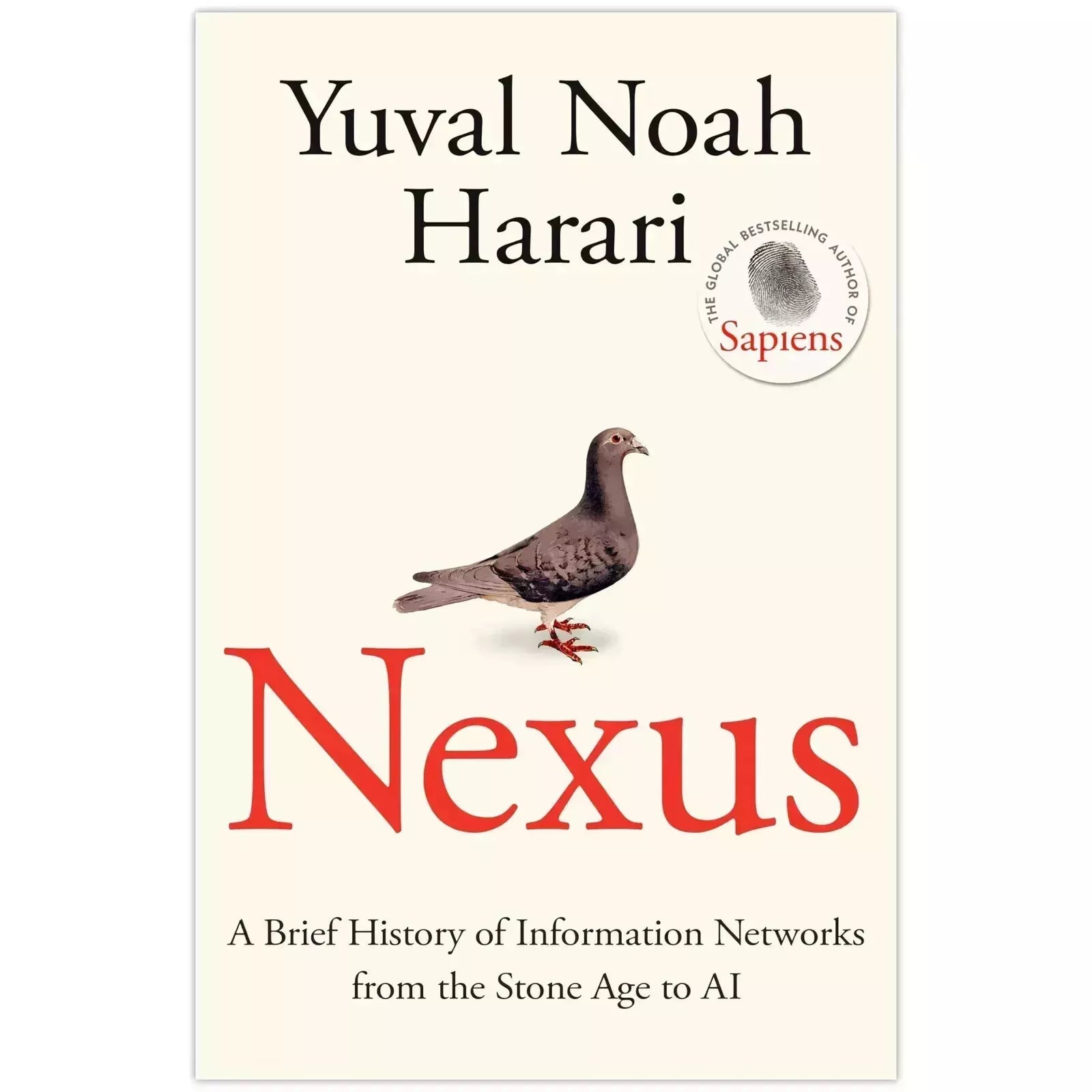 Nexus: FROM THE MULTI-MILLION COPY BESTSELLING by Yuval Noah Harari :- Paperback