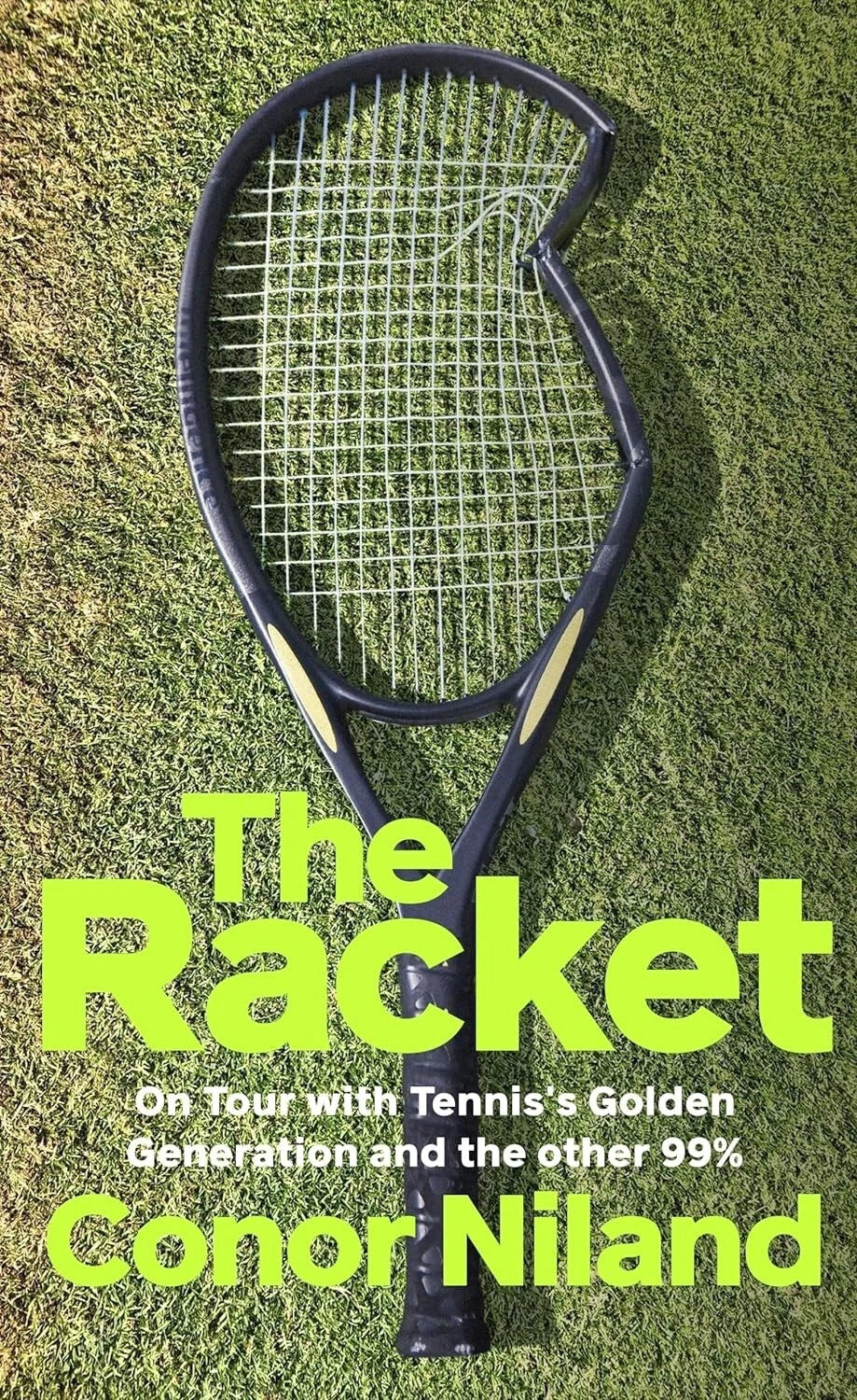The Racket: On Tour with Tennis’s Golden Generation – and the other Paperback