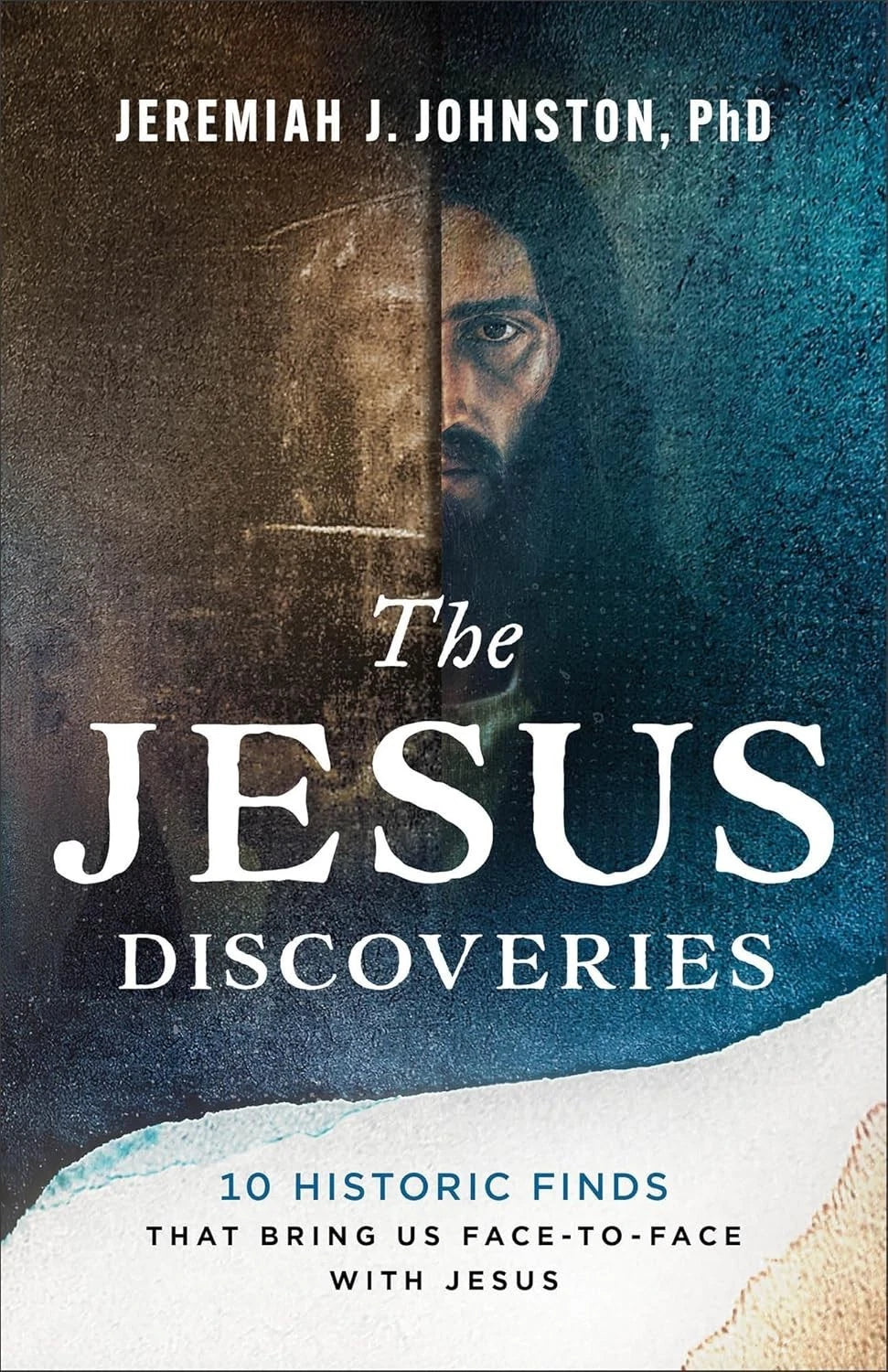 The Jesus Discoveries: 10 Historic Finds That Explore the Life of Jesus | Paperback Book