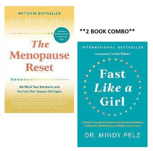 Fast Like a Girl & The Meno-pause Reset: Women’s Wellness & Fasting Guide by Dr. Mindy Pelz