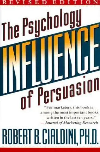 Influence: The Psychology Of Persuasion (Paperback) - Robert Cialdini Book