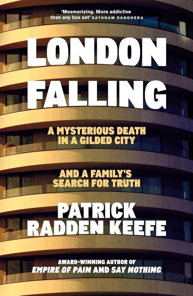 London Falling by Patrick Radden Keefe True Crime Mystery Book Investigative Journalism Bestseller | Murder, Wealth & Family Secrets