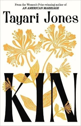 Kin by Tayari Jones Award-Winning Literary Fiction Novel Contemporary Family Drama Book Bestselling Paperback